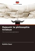 Rajeunir la philosophie hindoue Rajeunir la philosophie hindoue