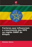 Factores que influenciam o crescimento das MPE na região SNNP da Etiópia