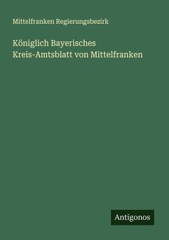 Cover Königlich Bayerisches Kreis-Amtsblatt von Mittelfranken