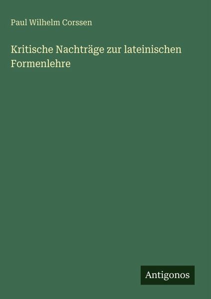 Kritische Nachträge zur lateinischen Formenlehre