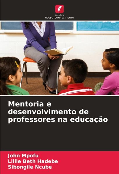 Mentoria e desenvolvimento de professores na educação