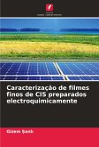 Caracterização de filmes finos de CIS preparados electroquimicamente Caracterização de filmes finos de CIS preparados electroquimicamente