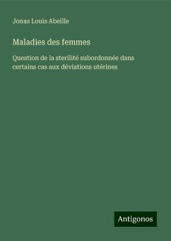 Maladies des femmes - Abeille, Jonas Louis