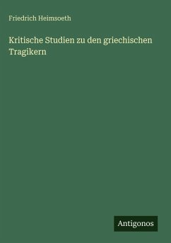 Cover Kritische Studien zu den griechischen Tragikern