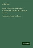 Question franco-canadienne, construction de navires français au Canada