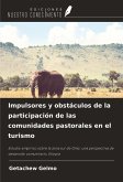 Impulsores y obstáculos de la participación de las comunidades pastorales en el turismo