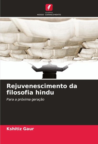 Rejuvenescimento da filosofia hindu Rejuvenescimento da filosofia hindu