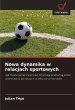 Nowa dynamika w relacjach sportowych - Bild 1