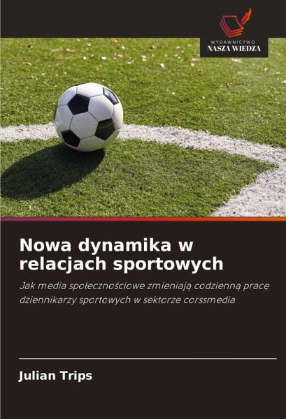 Nowa dynamika w relacjach sportowych Nowa dynamika w relacjach sportowych