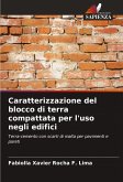 Caratterizzazione del blocco di terra compattata per l'uso negli edifici Caratterizzazione del blocco di terra compattata per l'uso negli edifici