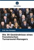 Die 39 Geständnisse eines französischen Turnaround-Managers