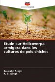 Étude sur Helicoverpa armigera dans les cultures de pois chiches