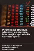 Piramidalna struktura w¿asno¿ci a znaczenie informacji o zyskach dla warto¿ci spó¿ki Piramidalna struktura w¿asno¿ci a znaczenie informacji o zyskach dla warto¿ci spó¿ki