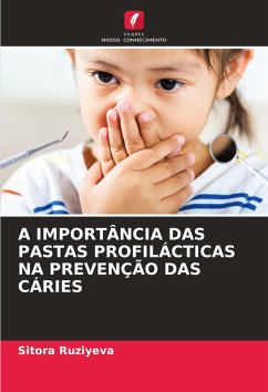 Cover A IMPORTÂNCIA DAS PASTAS PROFILÁCTICAS NA PREVENÇÃO DAS CÁRIES