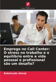 Emprego no Call Center: O stress no trabalho e o equilíbrio entre a vida pessoal e profissional são um desafio? Emprego no Call Center: O stress no trabalho e o equilíbrio entre a vida pessoal e profissional são um desafio?