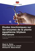 Études biochimiques sur les enzymes de la plante égyptienne Silybum Marianum