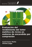 Evaluación del rendimiento del éster metílico de ricino en motores de encendido por compresión Evaluación del rendimiento del éster metílico de ricino en motores de encendido por compresión