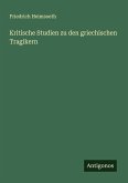 Kritische Studien zu den griechischen Tragikern Kritische Studien zu den griechischen Tragikern