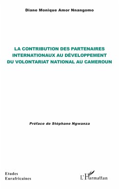 La contribution des partenaires internationaux au développement du volontariat national au Cameroun Cover La contribution des partenaires internationaux au développement du volontariat national au Cameroun