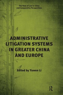 Administrative Litigation Systems in Greater China and Europe - Li, Yuwen
