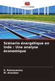 Scénario énergétique en Inde : Une analyse économique Scénario énergétique en Inde : Une analyse économique