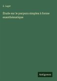 Étude sur le purpura simplex à forme exanthématique