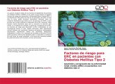 Factores de riesgo para ERC en pacientes con Diabetes Mellitus Tipo 2 Factores de riesgo para ERC en pacientes con Diabetes Mellitus Tipo 2