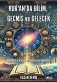 Kuranda Bilim, Gecmis ve Gelecek Kuranda Bilim, Gecmis ve Gelecek