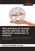 The practice of textual genres and the use of authentic materials in lessons