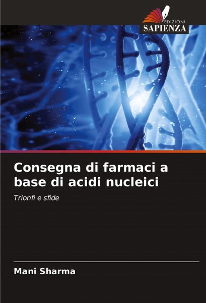 Consegna di farmaci a base di acidi nucleici