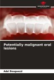 Potentially malignant oral lesions