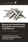 Manual de identificación taxonómica de los peces clupeiformes Manual de identificación taxonómica de los peces clupeiformes