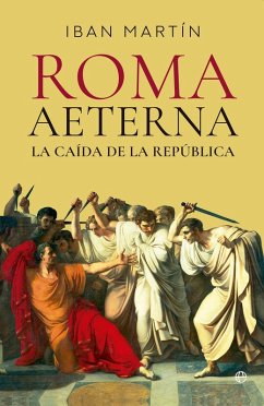 Cover Roma Aeterna. La ca¡da de la Rep£blica