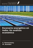 Escenario energético en India: Un análisis económico Escenario energético en India: Un análisis económico