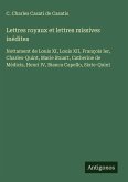 Lettres royaux et lettres missives inédites
