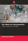 Da ideia ao lançamento: Da ideia ao lançamento: