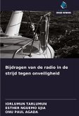 Bijdragen van de radio in de strijd tegen onveiligheid Bijdragen van de radio in de strijd tegen onveiligheid