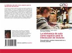 La biblioteca de aula como espacio para la interacción de lectores