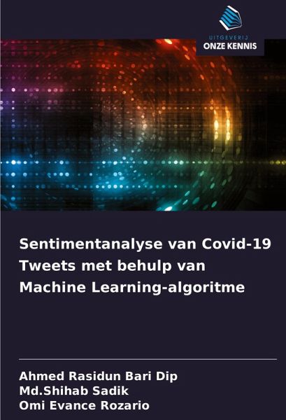 Sentimentanalyse van Covid-19 Tweets met behulp van Machine Learning-algoritme Sentimentanalyse van Covid-19 Tweets met behulp van Machine Learning-algoritme