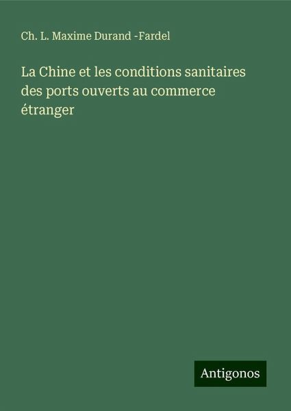 La Chine et les conditions sanitaires des ports ouverts au commerce étranger