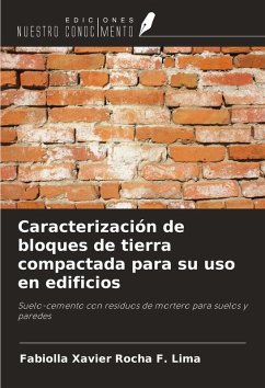 Caracterización de bloques de tierra compactada para su uso en edificios - Xavier Rocha F. Lima, Fabiolla