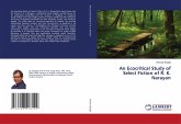An Ecocritical Study of Select Fiction of R. K. Narayan An Ecocritical Study of Select Fiction of R. K. Narayan