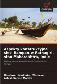 Aspekty konstrukcyjne sieci Rampan w Ratnagiri, stan Maharashtra, Indie