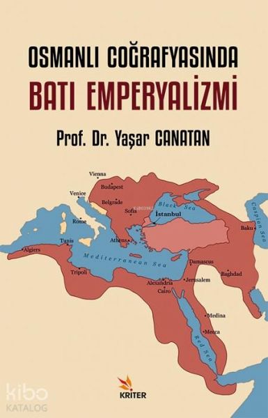Osmanli Cografyasinda Bati Emperyalizmi Osmanli Cografyasinda Bati Emperyalizmi