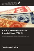 Partido Revolucionario del Pueblo Etíope [PRPE]: