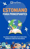 Estoniano para principiantes (eBook, ePUB) Estoniano para principiantes (eBook, ePUB)
