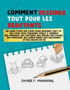Cover Comment Dessiner tout pour les Débutants (eBook, ePUB)