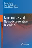 Biomaterials and Neurodegenerative Disorders (eBook, PDF) Biomaterials and Neurodegenerative Disorders (eBook, PDF)