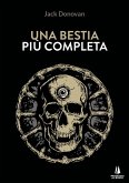 Una bestia più completa (eBook, ePUB) Una bestia più completa (eBook, ePUB)