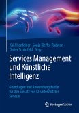 Services Management und Künstliche Intelligenz (eBook, PDF) Services Management und Künstliche Intelligenz (eBook, PDF)
